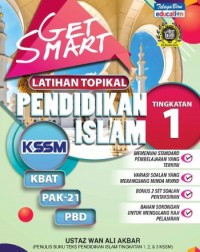 GET SMART LATIHAN TOPIKAL PENDIDIKAN ISLAM KSSM TINGKATAN 1 (ISBN: 9789673887170)