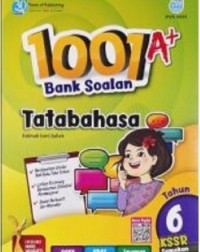 SMART 1001 A+ BANK SOALAN TATABAHASA KSSR TAHUN 6 (ISBN: 9789674667191)
