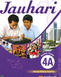 HIGHER MALAY LANGUAGE FOR SECONDARY SCHOOLS (HMLSS) (JAUHARI) TEXTBOOK 4A (ISBN: 9789810127114)