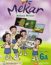 MEKAR MALAY LANGUAGE FOR PRIMARY SCHOOLS MLSP 6A/ (ISBN: 9789812809377)