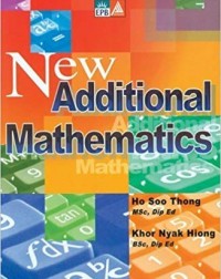 NEW ADDITIONAL MATHEMATICS (ISBN:9789814210188)