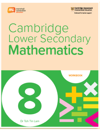CAMBRIDGE LOWER SECONDARY MATHEMATICS WORKBOOK 8 (ISBN: 9789815090437) CAMBRIDGE LOWER SECONDARY MATHEMATICS WORKBOOK 8 (ISBN: 9789815090437)