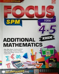 ADDMATHS RB F4 F5 FOCUS SPM ADDITIONAL MATHEMATICS 2018(ISBN: 9789830087849)