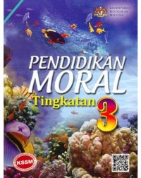 BUKU TEKS PENDIDIKAN MORAL TINGKATAN 3 (ISBN: 9789834920821)