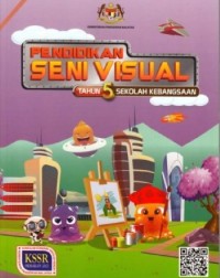 BUKU TEKS PENDIDIKAN SENI VISUAL TAHUN 5 (ISBN: 9789834928377)