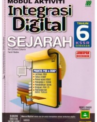 MODUL AKTIVITI INTEGRASI DIGITAL KSSR SEJARAH TAHUN 6 (ISBN: 9789837725423)