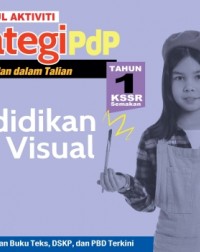 MODUL AKTIVITI STRATEGI PDP PENDIDIKAN SENI VISUAL TAHUN 1 KSSR (ISBN: 9789837736603)